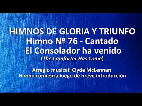 Himnos de Gloria Nº 76 - El Consolador ha venido