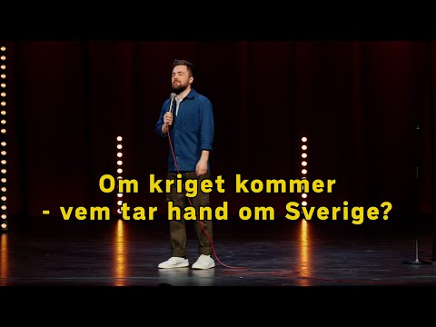Om kriget kommer -  vem tar hand om Sverige?