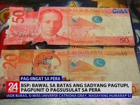 BSP: Bawal sa batas ang sadyang pagtupi, pagpunit o pagsusulat sa pera