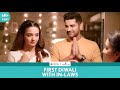 Dice Media First Diwali With Your In Laws Ft Surveen Chawla Arjan Bajwa