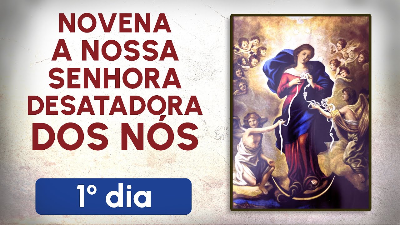 Novena a Nossa Senhora Desatadora dos Nós - 1º dia