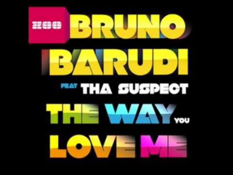 Bruno Barudi Feat. Tha Suspect - The Way You Love Me (Extended Mix)