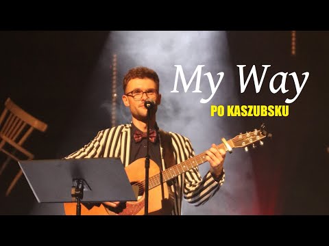 Paweł Ruszkowski - "My Way" po kaszubsku: "Jak jem chcôł prawie" ● [live: MDK Barcin, 24.01.2020]