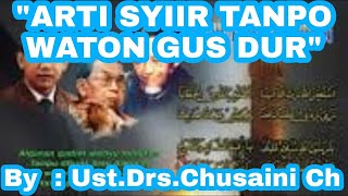 Download lagu 'ARTI SYIIR TANPO WATON GUS DUR'  By  : Ust.Drs.Chusaini Ch mp3