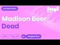 Madison Beer - Dead (Karaoke Piano)