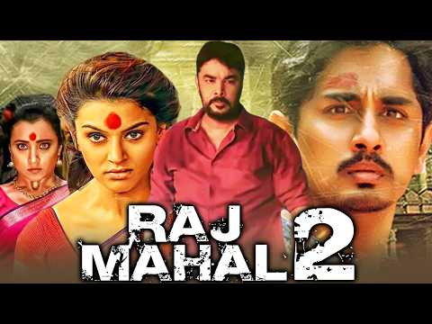 Raj Mahal 2 | Blockbuster Horror Hindi  Movie l Siddharth, Sundar C, Trisha Krishnan