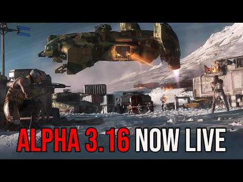 Star Citizen Alpha 3.16 NOW LIVE - What You Need To Know!