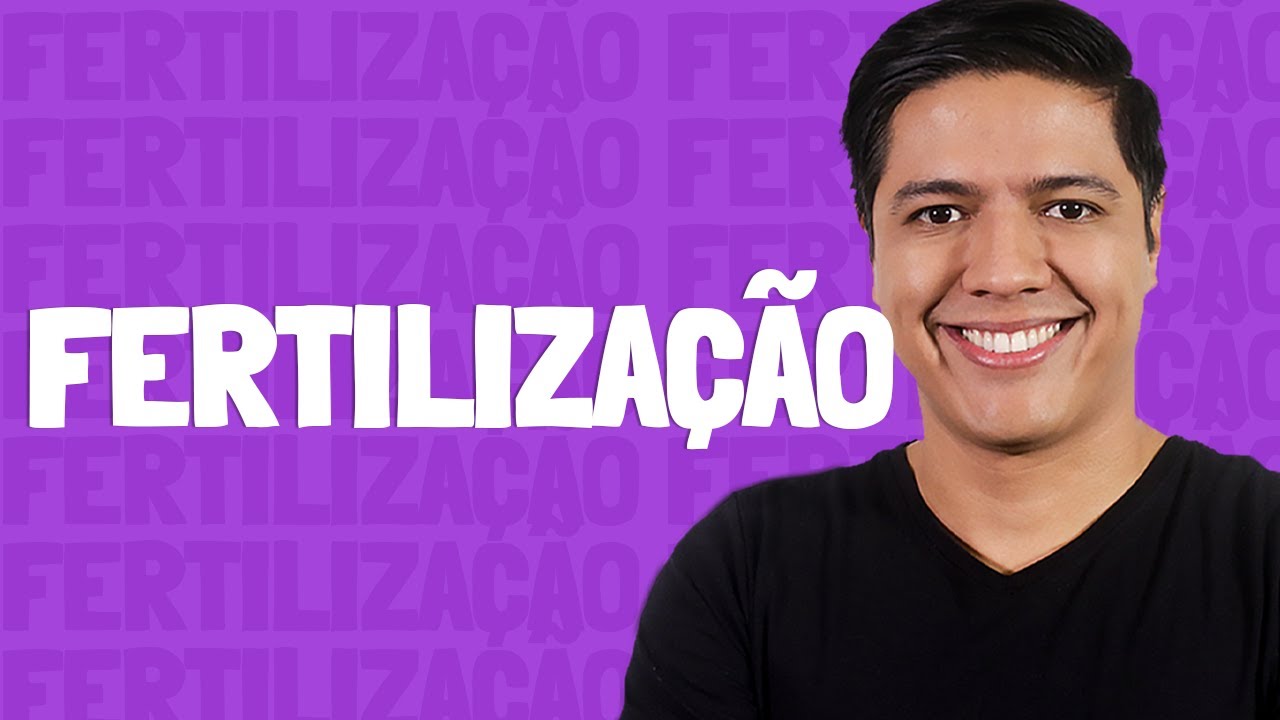 Fertilização - Prof. Kennedy Ramos.