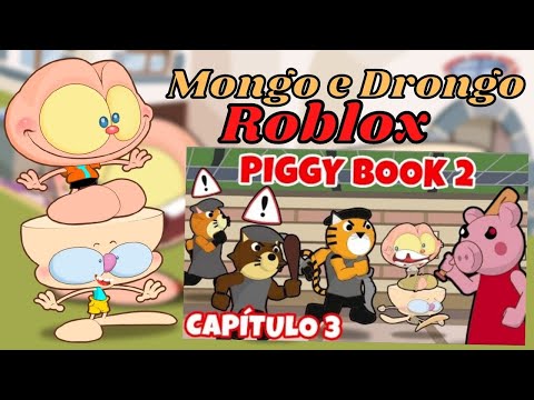 MONGO E DRONGO EM PIGGY BOOK 2 CAPÍTULO 3 (REACT)