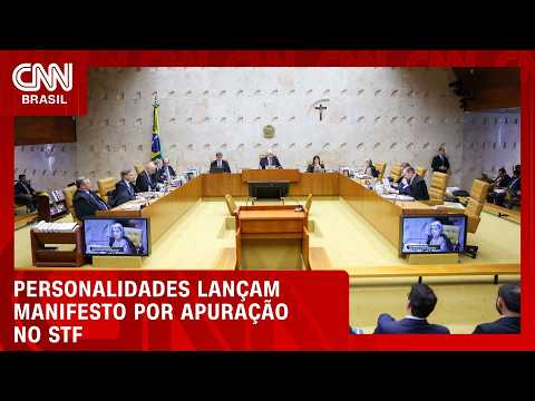 “Pela Lei e pelo Brasil”: personalidades lançam manifesto por apuração do STF  | LIVE CNN