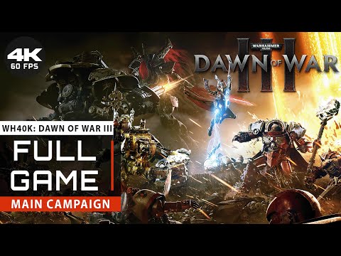 Warhammer 40k: Dawn of War III | Full Gameplay Walkthrough / Hard [4k UHD 60 FPS - PC] No Commentary