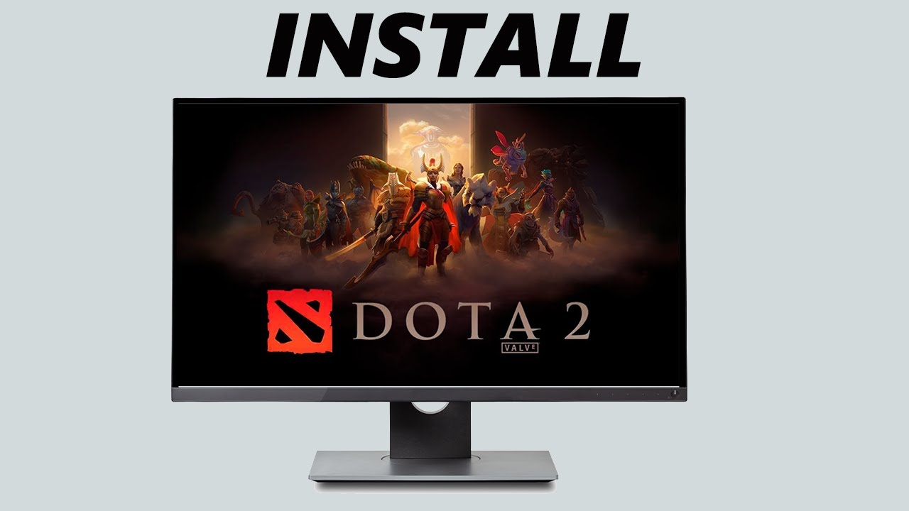 How To Install Dota 2 On PC