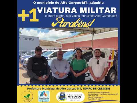 O município de Alto Garças-MT, adquiriu mais uma nova viatura para o comando da Polícia Militar.