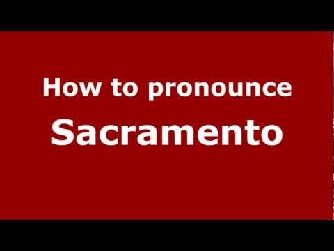 How to pronounce Sacramento