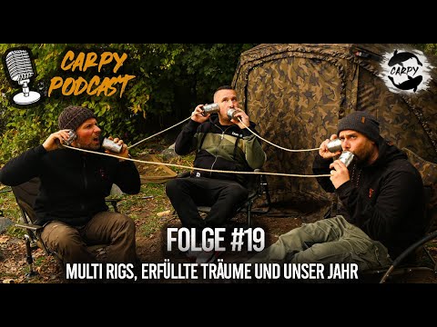 Carpy Podcast #19 - Multi Rigs, erfüllte Träume und unser Jahr