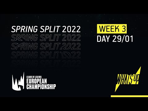 LEC Spring Split 2022 | Week 3 | Day 2 | WHAT'S UP