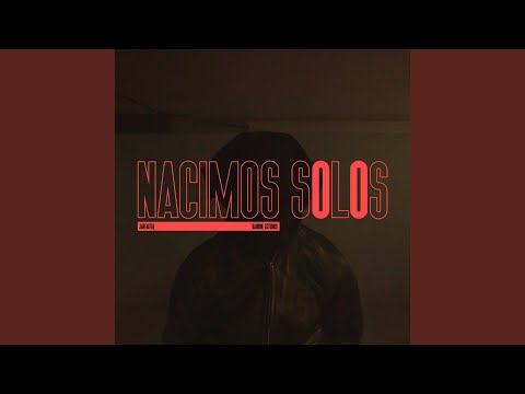 Nacimos Solos
