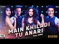 Main Khiladi Tu Anari Official Video Song Selfie Akshay Kumar Emraan Hashmi Hit Song