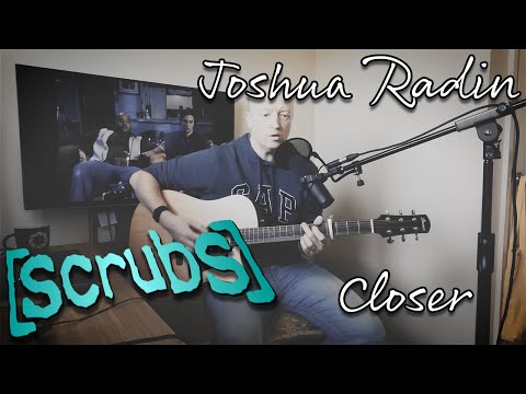 Closer - Joshua Radin