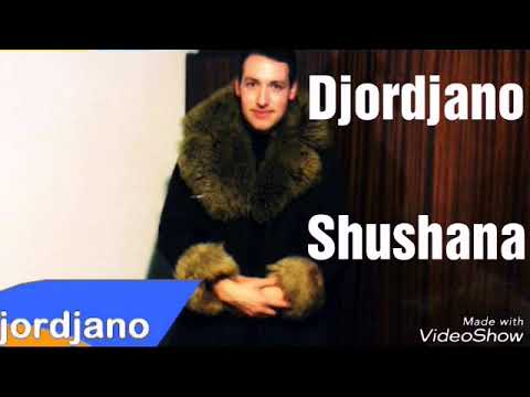 Джорджано- Шушана \ Djordjano-Shushana  2017