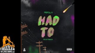 Preroll G. - Had To [Thizzler.com]