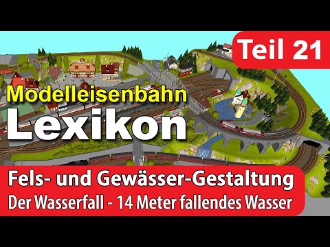 Model Railway Lexicon: 14 Meters of Falling Water - The Waterfall