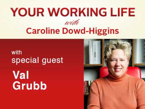 Your Working Life with Val Grubb