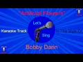 Artificial Flowers - Karaoke Track - In The Style Of - Bobby Darin