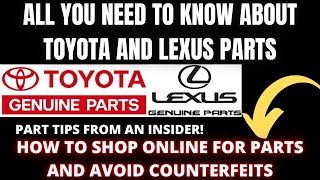 All you need to know about Toyota and Lexus Parts. How to fi