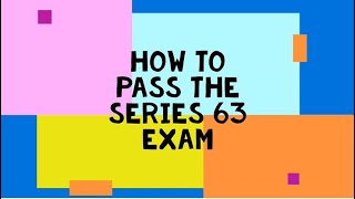 How to pass the Series 63 (and Series 66)  The Broker Dealer