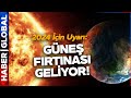 2024 İçin Uyarı: Güneş Fırtınası Geliyor! Dr. Ramazan Kurtoğlu - Sıra Dışı Gündem (15.12.2023)
