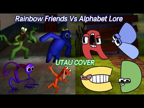 Alphabet Lore Vs ROBLOX Rainbow Friends Sings Friends To Your End | Rainbow Friends x Alphabet ABCD