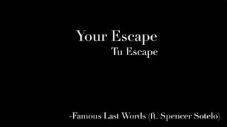 Your Escape- Famous Last Words (Sub Español)