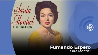 Sara Montiel - Fumando Espero - Del Film "El Último Cuplé" (con letra - lyrics video)