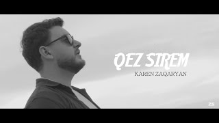 Karen Zaqaryan - Qez Sirem (2023)