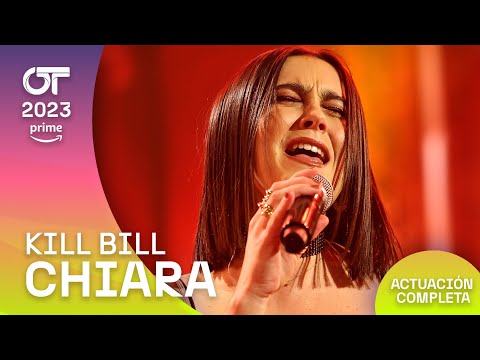 “KILL BILL” - CHIARA | GALA 9 | #OT2023