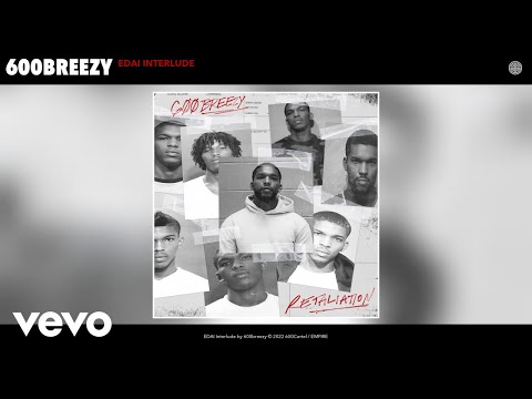 600breezy - EDAI Interlude (Official Audio)