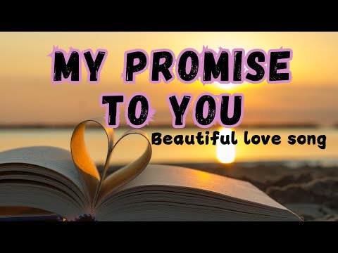 💞 PERFECT WEDDING SONG | My PROMISE To YOU | Beautiful LOVE Song 💞