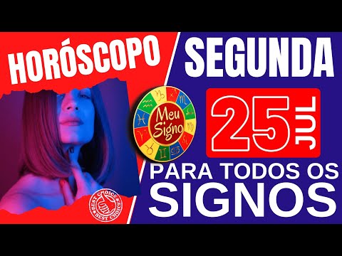 #meusigno HOROSCOPO DO DIA DE HOJE ⭐ SEGUNDA 25 DE JULHO DE 2022 l PREVISÕES PARA TODOS OS SIGNOS