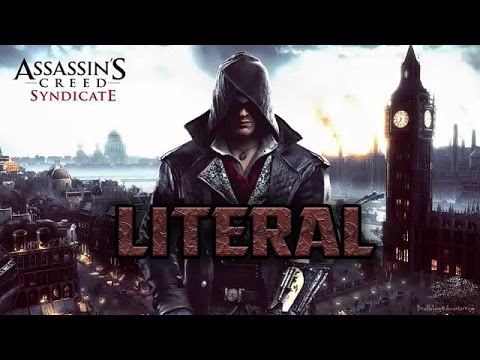 Литерал - Assassin's Creed Syndicate