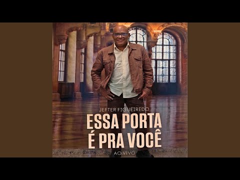Jefter Figueiredo - Essa Porta é Pra Você
