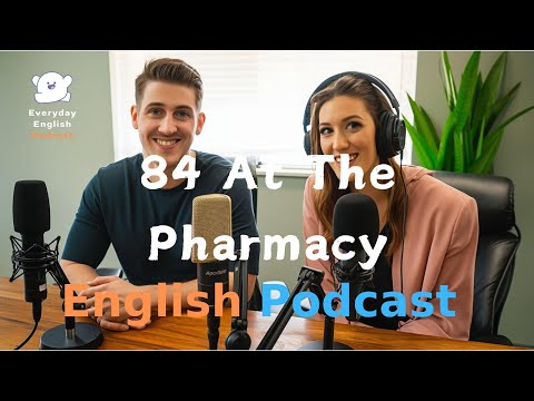 Pharmacy |  Learning English With Podcast | Episode 84｜English Listening