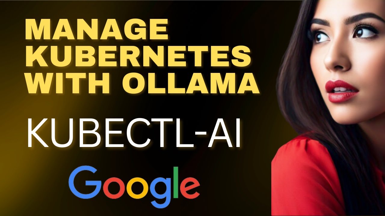 Google Kubectl-AI with Ollama: Manage Kubernetes with AI: Hands-on Tutorial