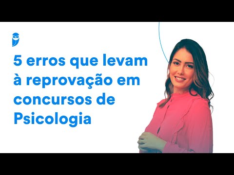 5 erros que levam à reprovação em concursos de Psicologia