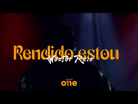 WESTER REIS - RENDIDO ESTOU [TRACK ONE]