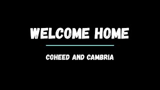 Coheed and Cambria - Welcome Home (Lyrics)