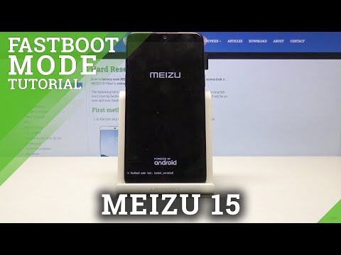 Fastboot Mode in MEIZU 15 - How to Open & Use Fastboot