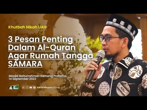 3 Pesan Penting Dalam Al-Quran agar Rumah Tangga SAMARA - Ustadz Adi Hidayat