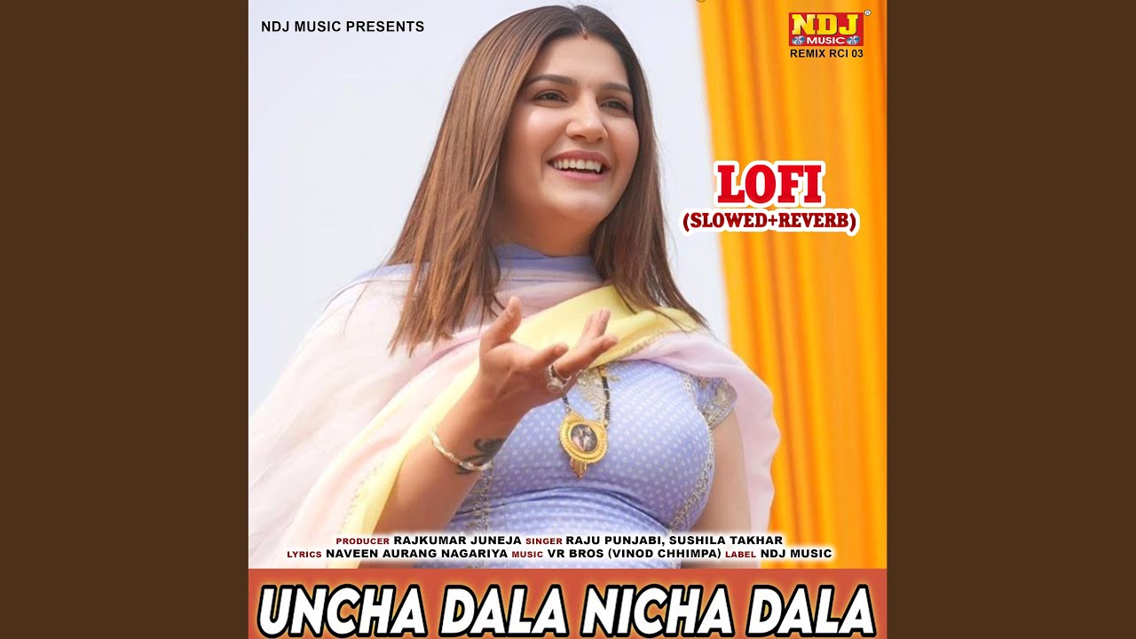 Uncha Dala Nicha Dala Lofi (Slowed + Reverb)