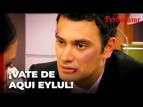 ¡Cuneyt envió a Eylul con su madre! - Perdóname